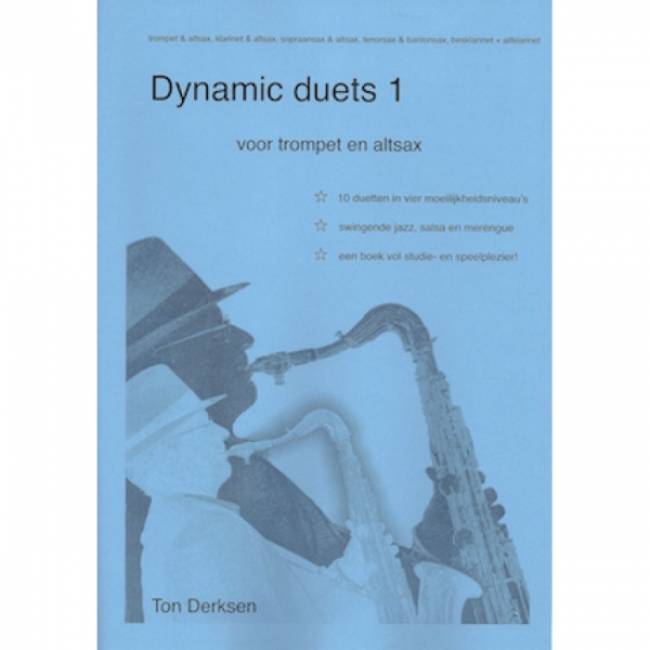 Ton Derksen: Dynamic Duets 1 altsax & trompet
